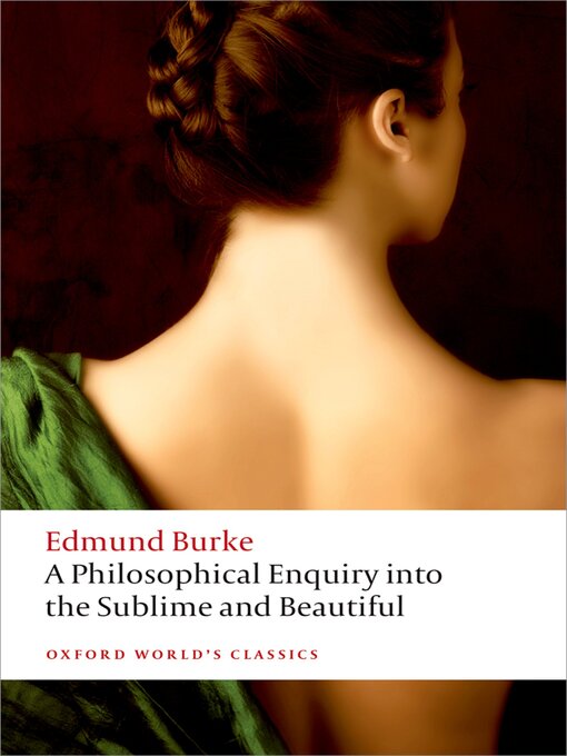 Title details for A Philosophical Enquiry into the Origin of our Ideas of the Sublime and the Beautiful by Edmund Burke - Available
